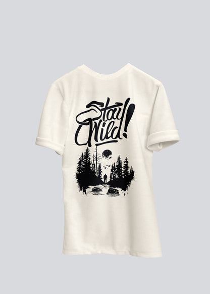 Stay Wild | T- Shirt Unisex Oversized Street Style