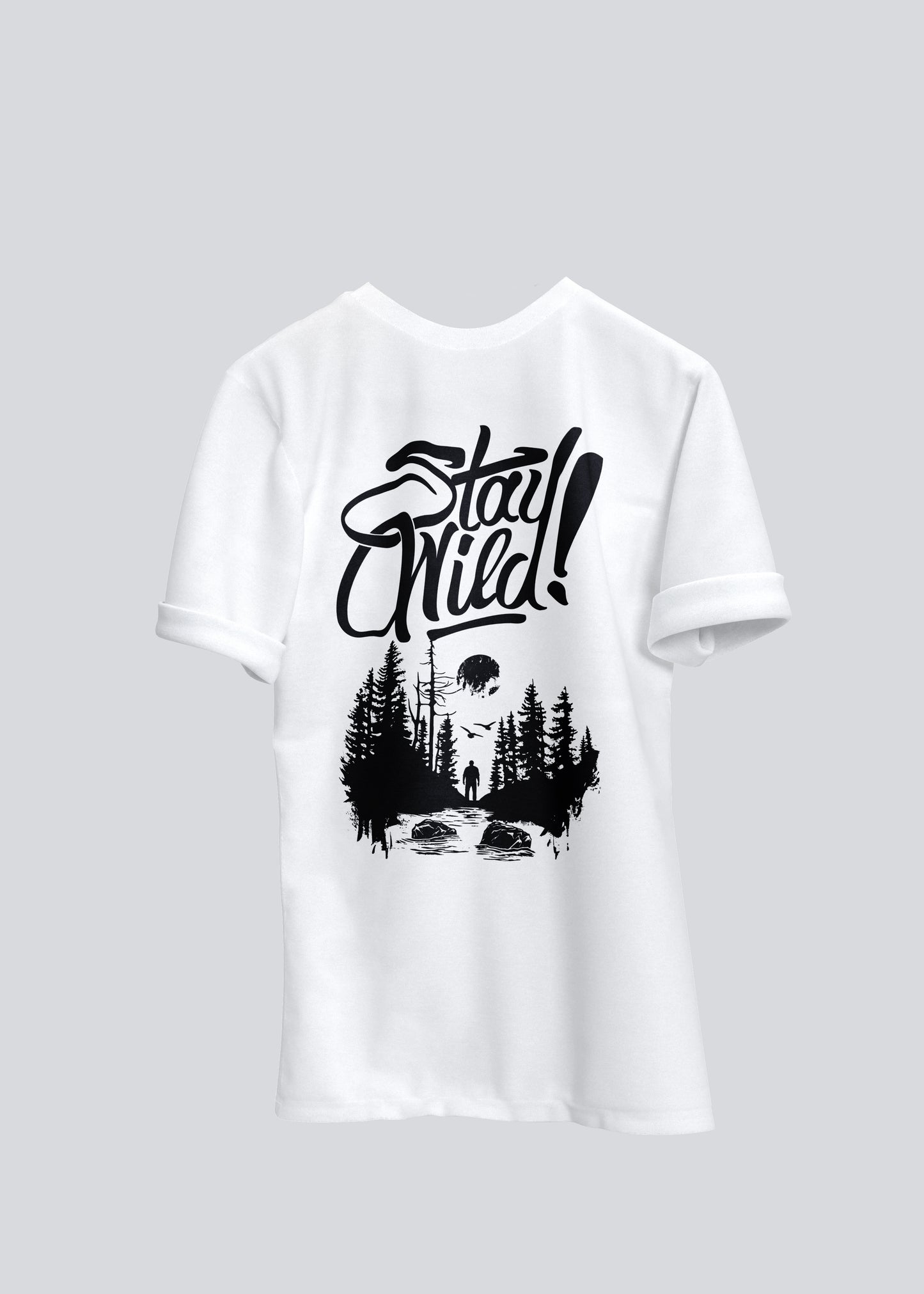 Stay Wild | T- Shirt Unisex Oversized Street Style